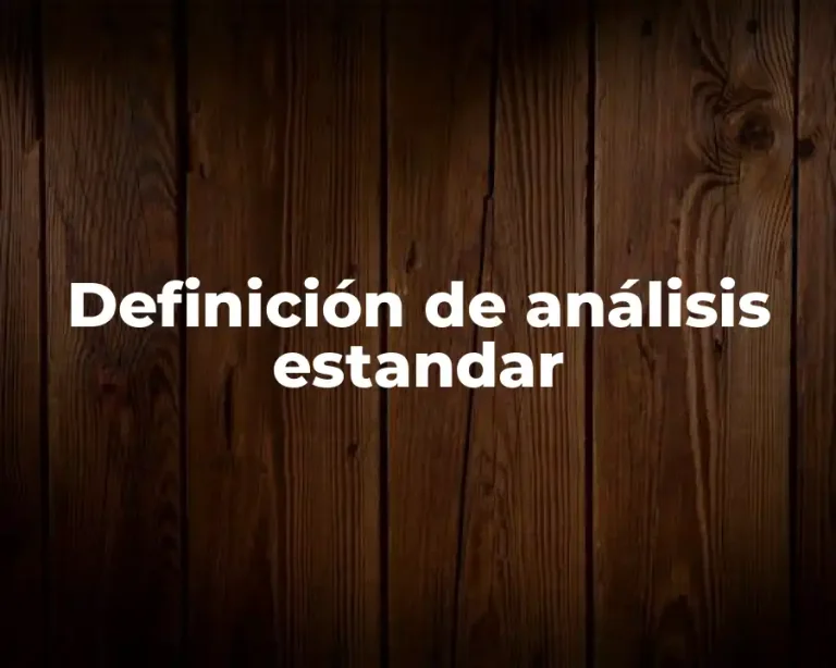 Definición de análisis estandar