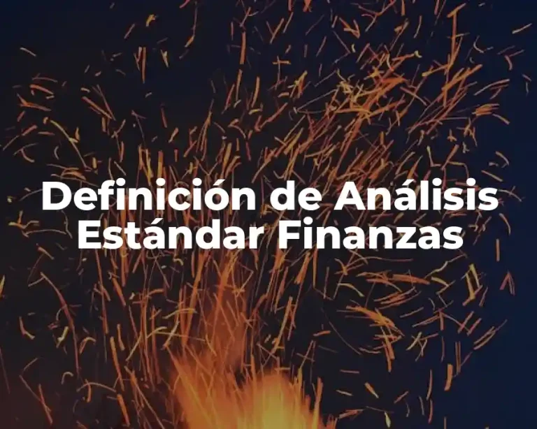 Definición de Análisis Estándar Finanzas