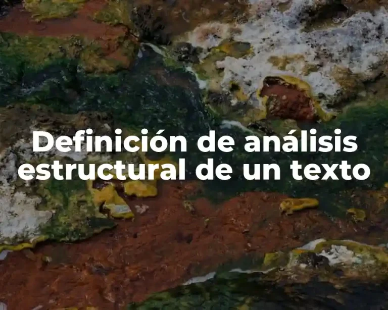 Definición de análisis estructural de un texto