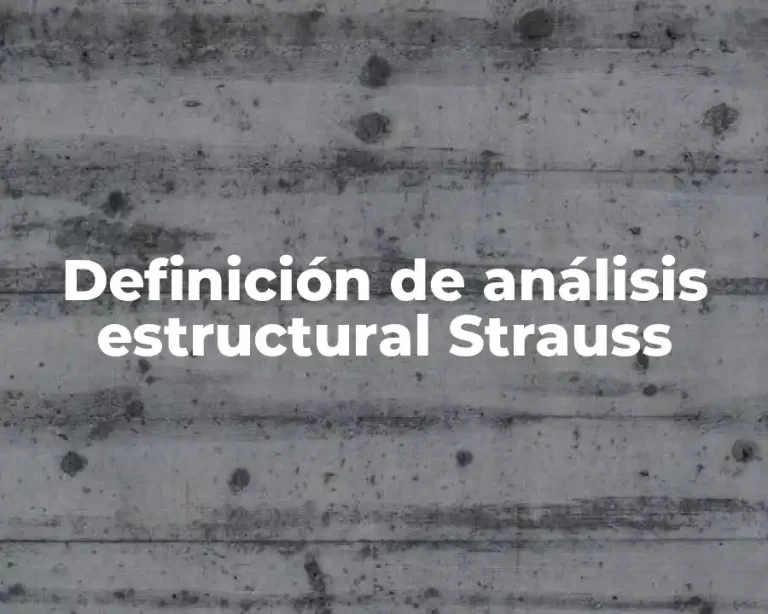 Definición de análisis estructural Strauss