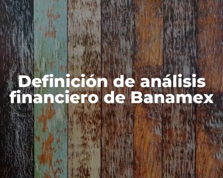Definición de análisis financiero de Banamex