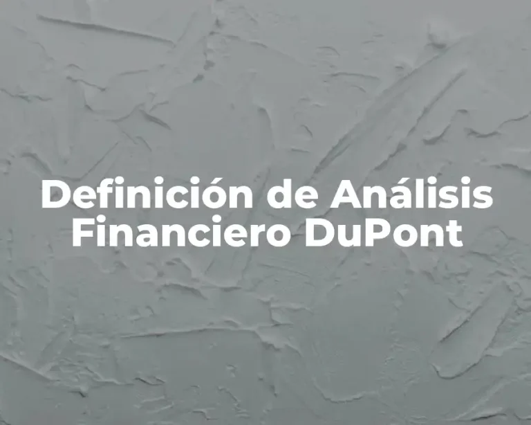 Definición de Análisis Financiero DuPont