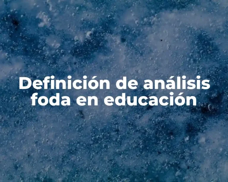 Definición de análisis foda en educación