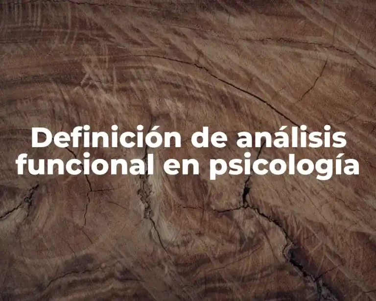 Definición de análisis funcional en psicología