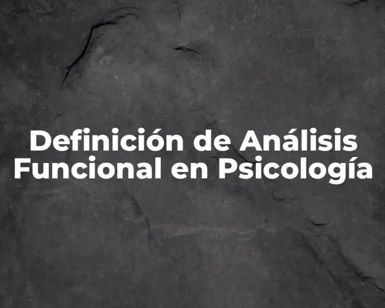 Definición de Análisis Funcional en Psicología