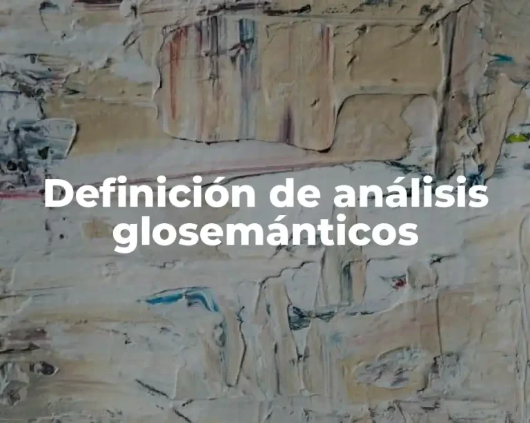 Definición de análisis glosemánticos