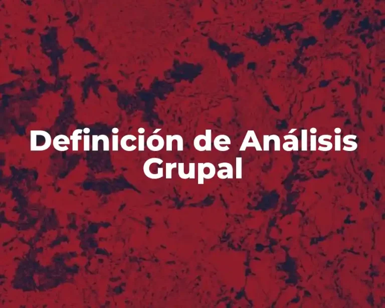 Definición de Análisis Grupal