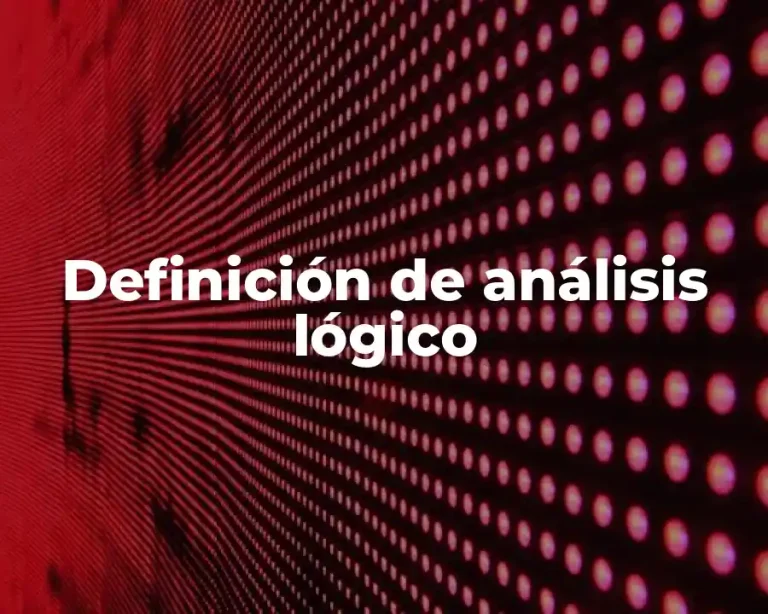 Definición de análisis lógico