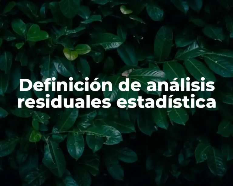Definición de análisis residuales estadística