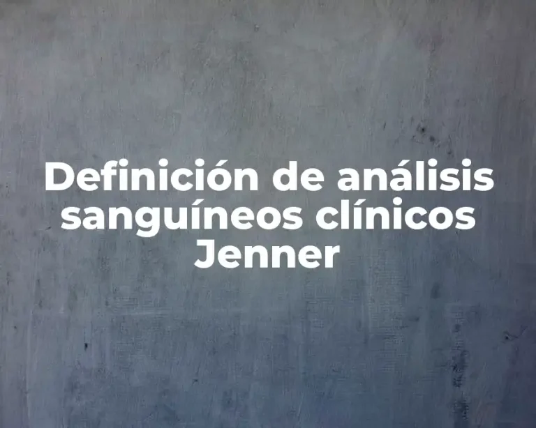 Definición de análisis sanguíneos clínicos Jenner
