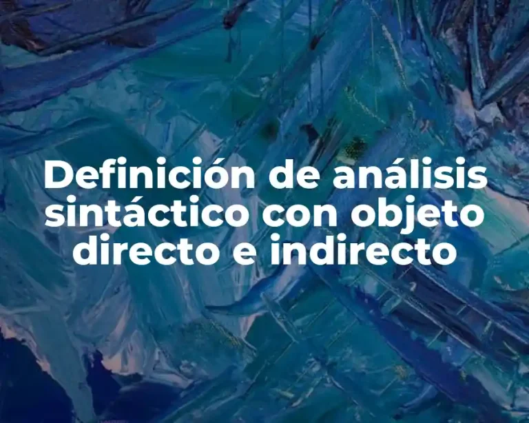 Definición de análisis sintáctico con objeto directo e indirecto