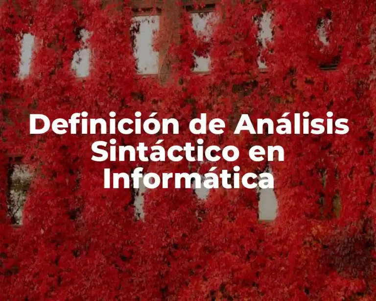 Definición de Análisis Sintáctico en Informática