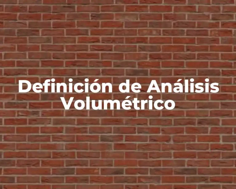 Definición de Análisis Volumétrico