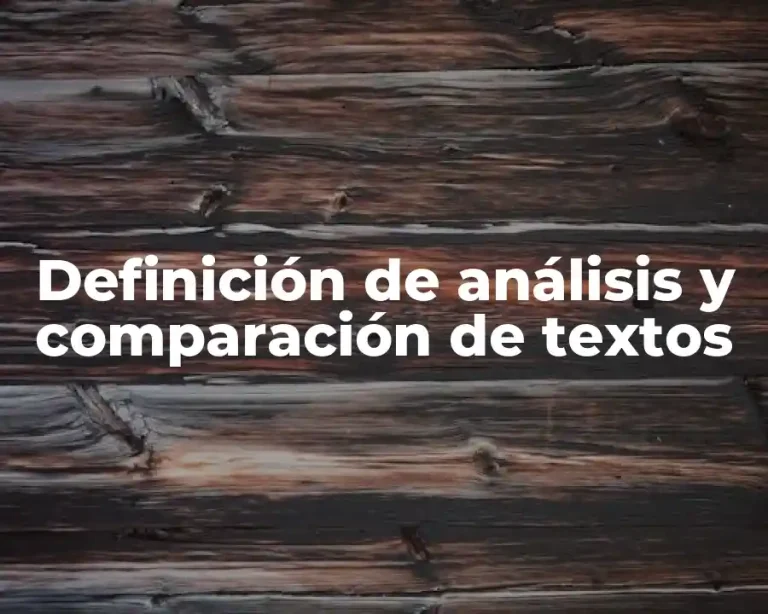Definición de análisis y comparación de textos