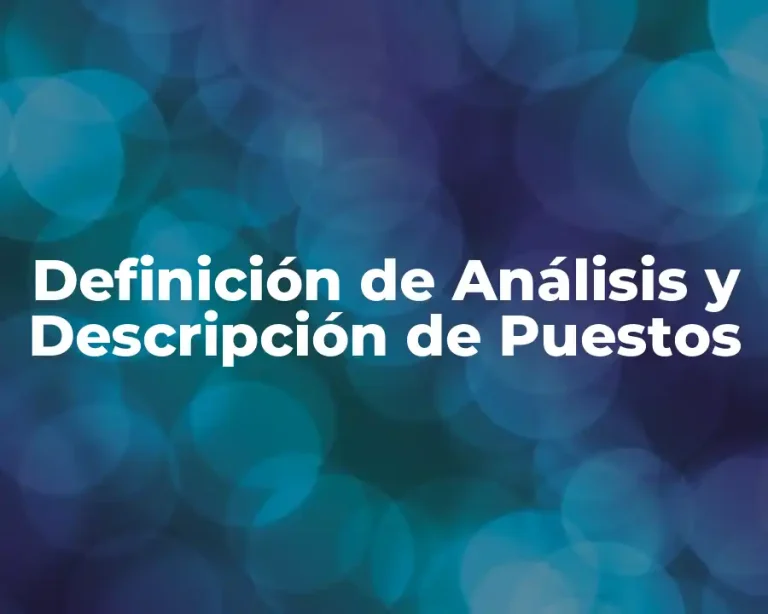 Definición de Análisis y Descripción de Puestos