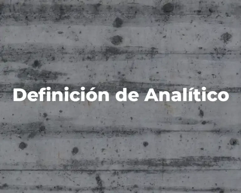 Definición de Analítico