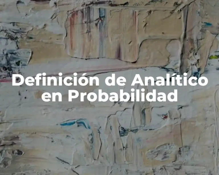 Definición de Analítico en Probabilidad