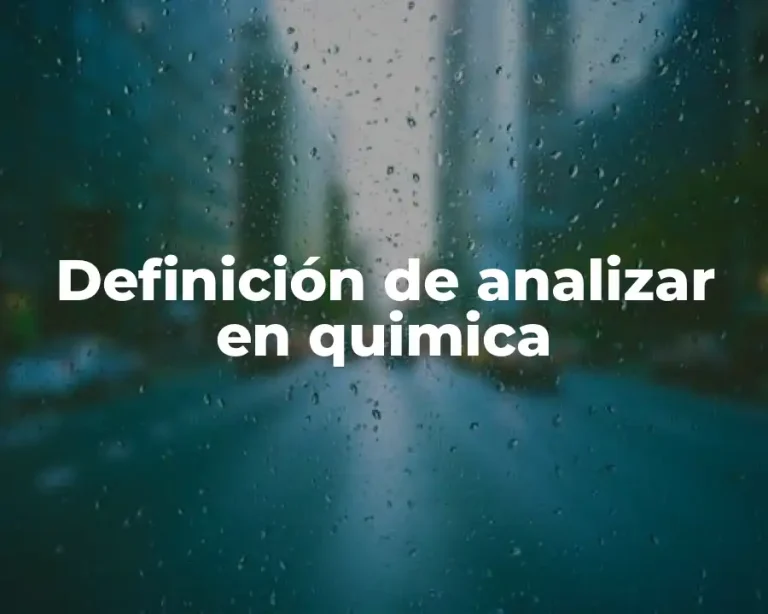 Definición de analizar en quimica