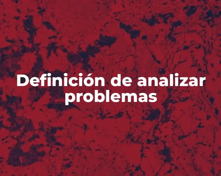 Definición de analizar problemas
