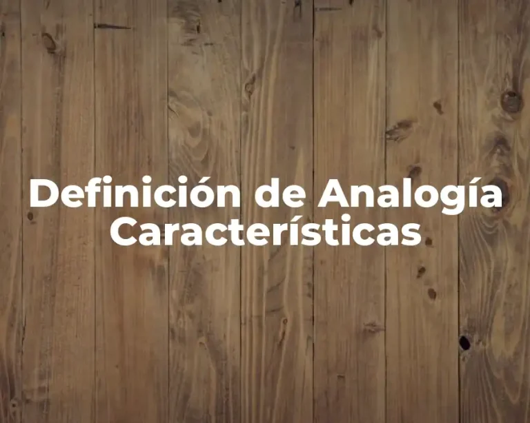 Definición de Analogía Características
