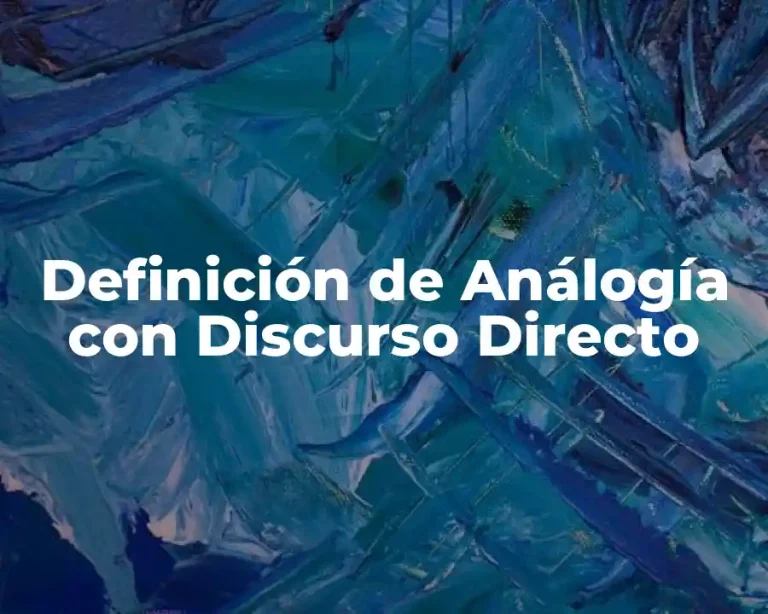 Definición de Análogía con Discurso Directo