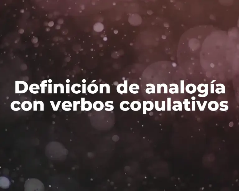 Definición de analogía con verbos copulativos