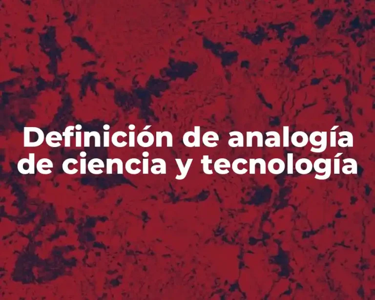 Definición de analogía de ciencia y tecnología