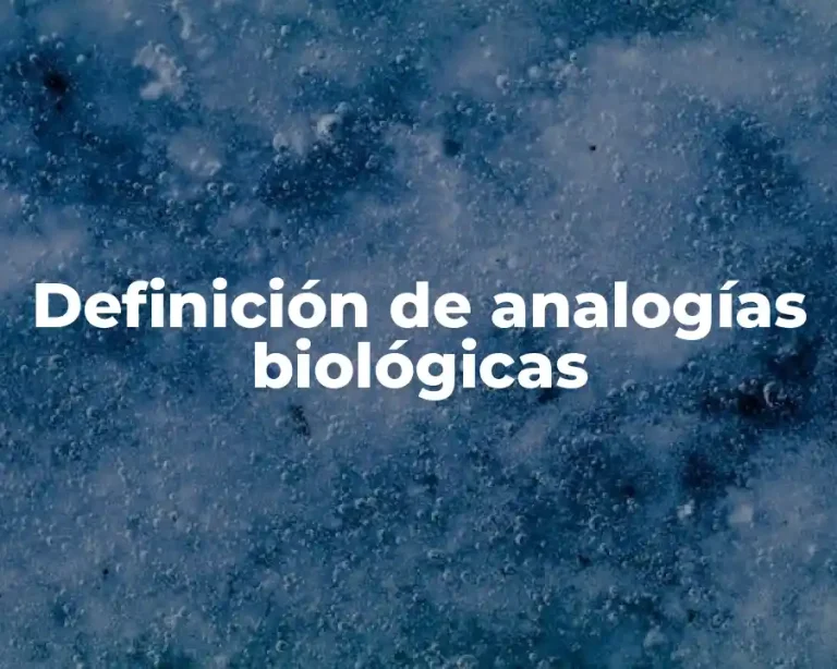 Definición de analogías biológicas