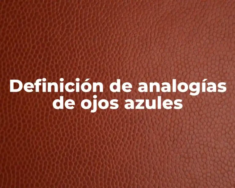 Definición de analogías de ojos azules
