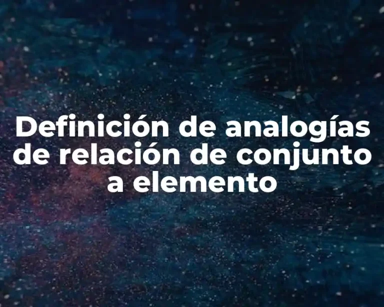 Definición de analogías de relación de conjunto a elemento