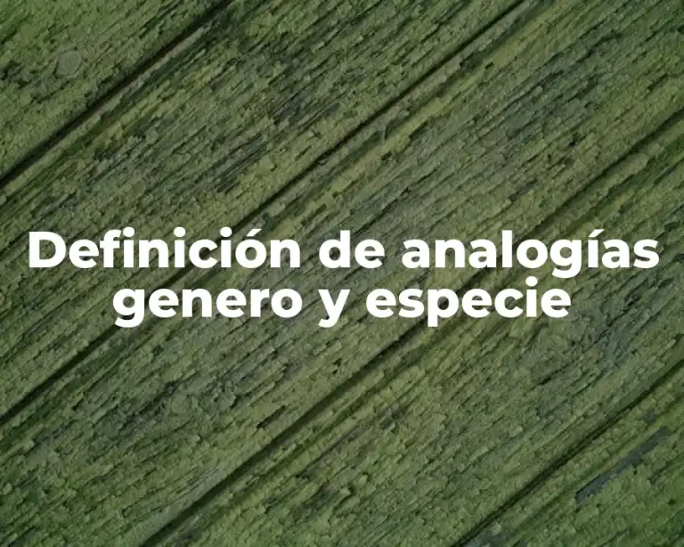 Definición de analogías genero y especie