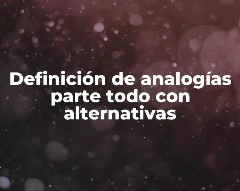Definición de analogías parte todo con alternativas