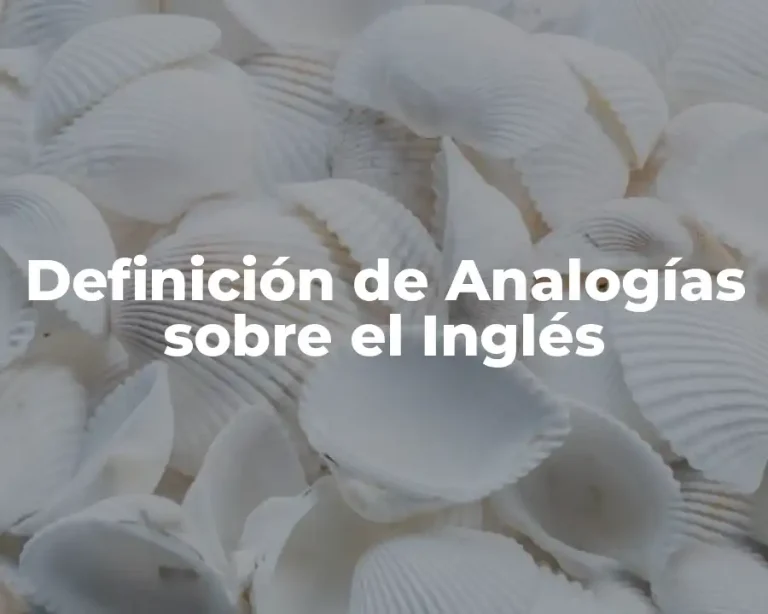 Definición de Analogías sobre el Inglés