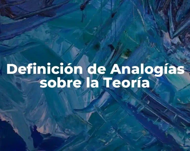 Definición de Analogías sobre la Teoría