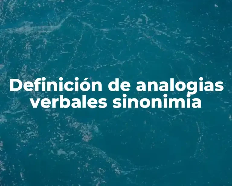 Definición de analogias verbales sinonimia