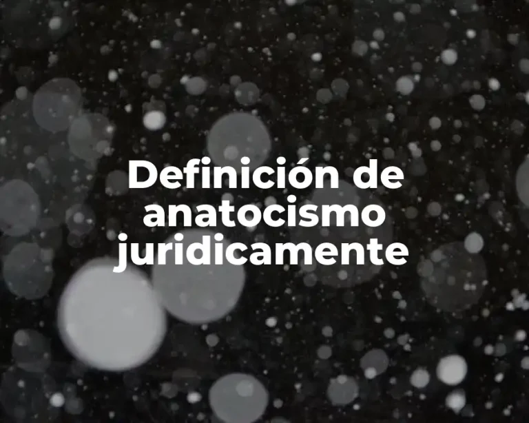 Definición de anatocismo juridicamente