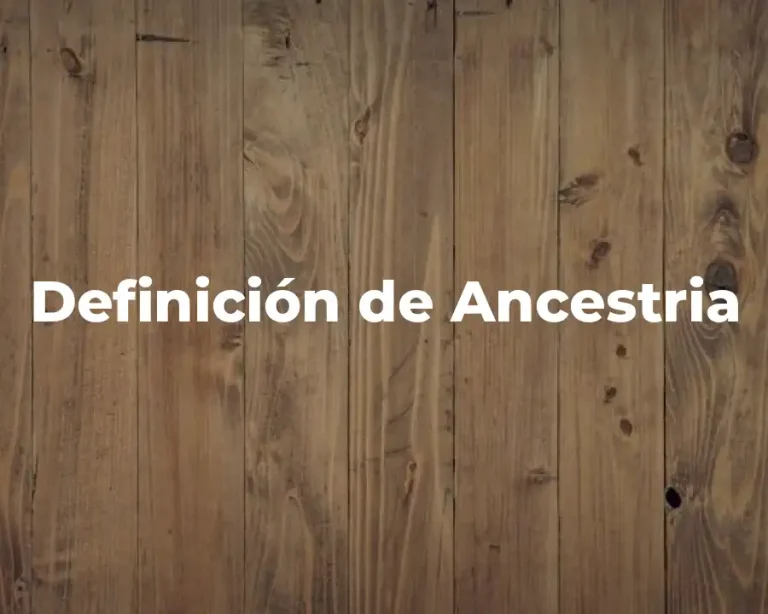 Definición de Ancestria