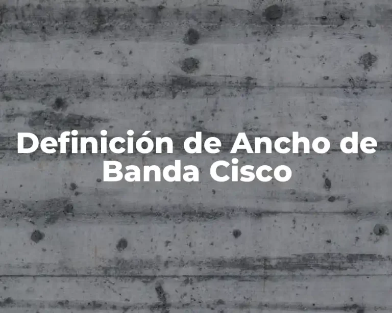 Definición de Ancho de Banda Cisco