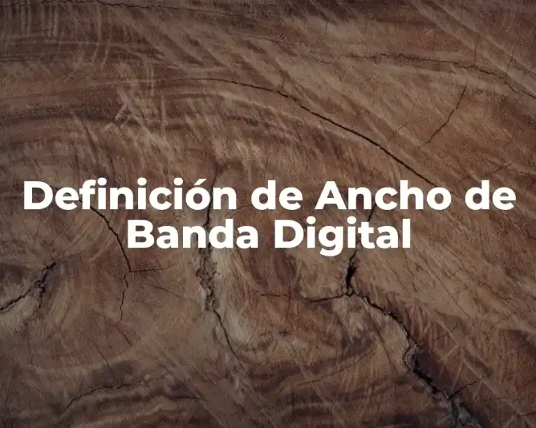 Definición de Ancho de Banda Digital