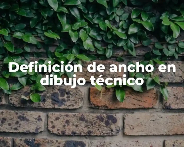 Definición de ancho en dibujo técnico