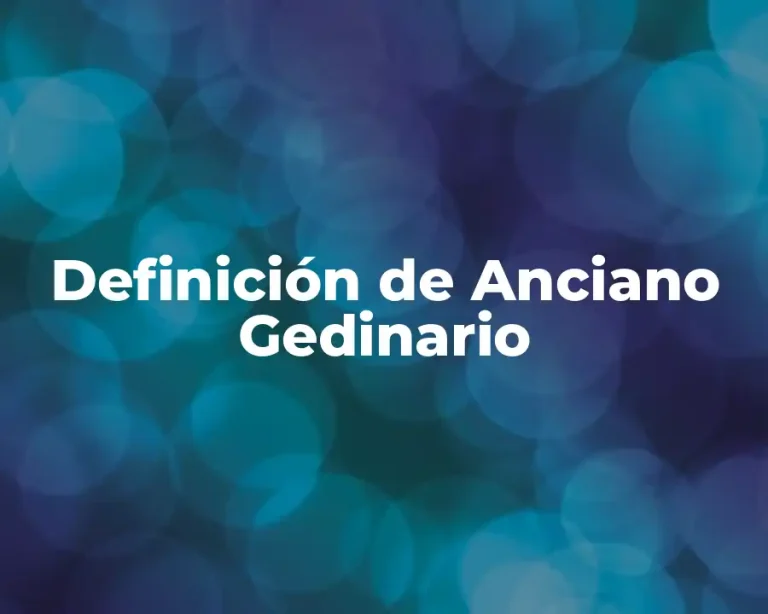 Definición de Anciano Gedinario