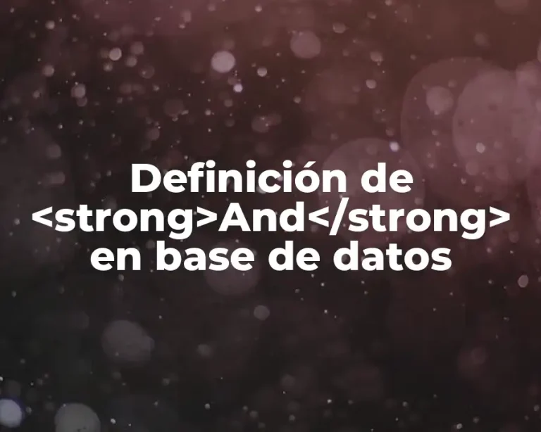 Definición de <strong>And</strong> en base de datos