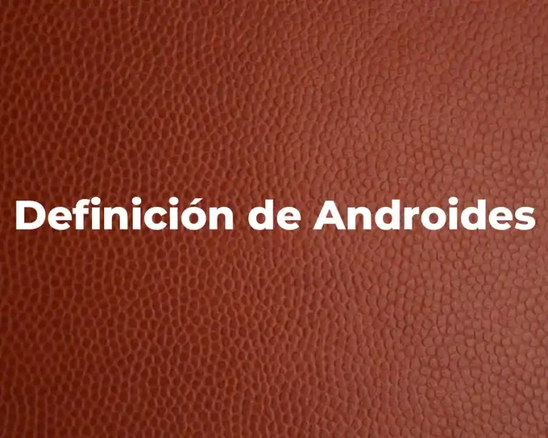 Definición de Androides