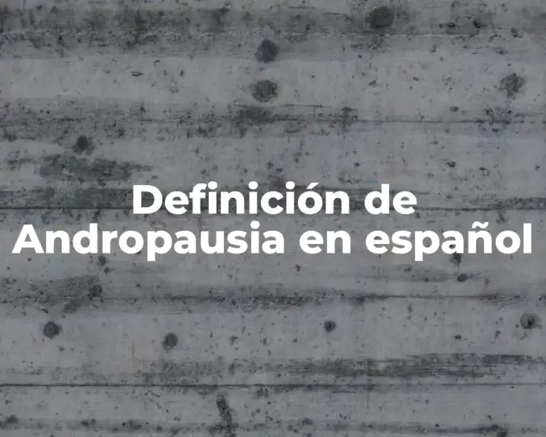 Definición de Andropausia en español