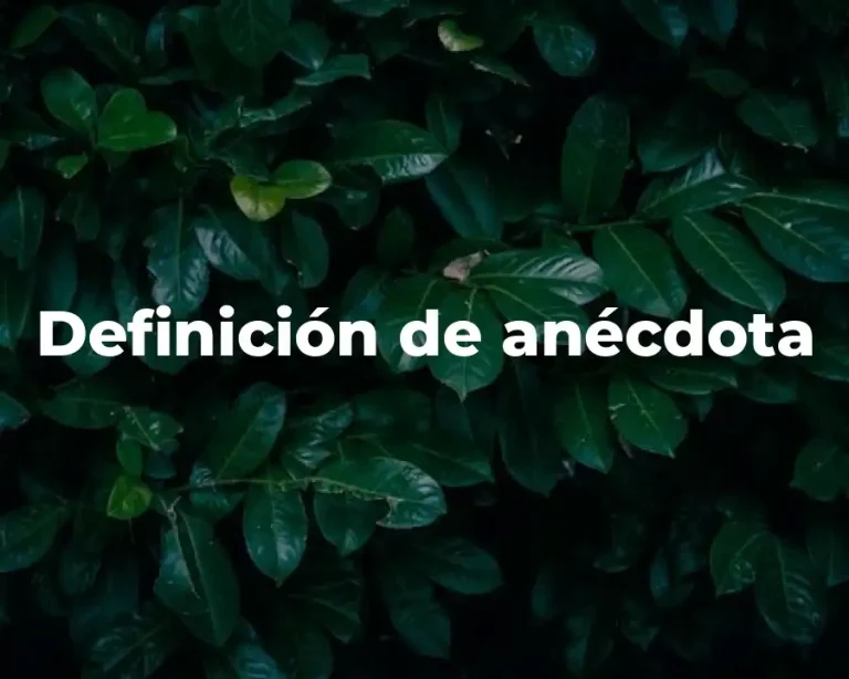 Definición de anécdota