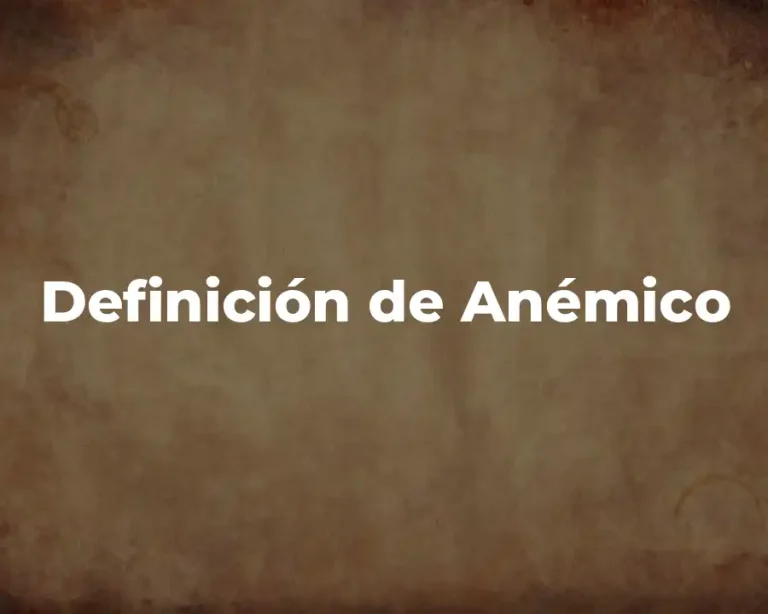 Definición de Anémico