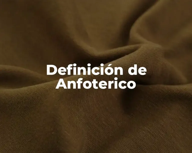 Definición de Anfoterico