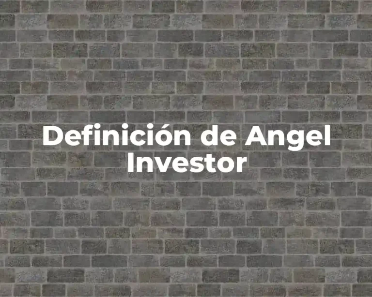 Definición de Angel Investor