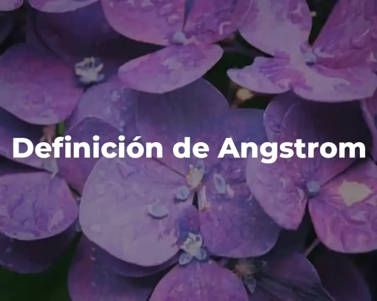 Definición de Angstrom