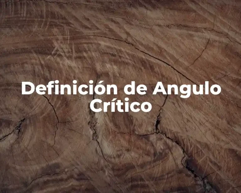 Definición de Angulo Crítico